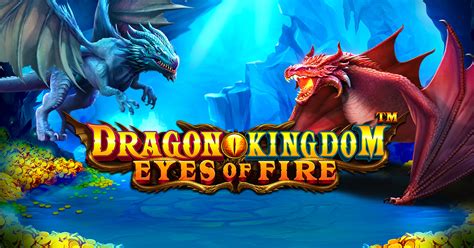 Dragon Kingdom Eyes Of Fire Sportingbet